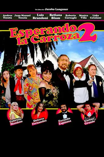 Esperando La Carroza 2: Se Acabo La Fiesta (2009)