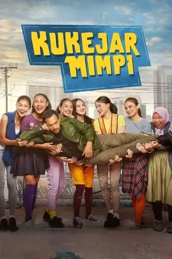 Kukejar Mimpi (2024)