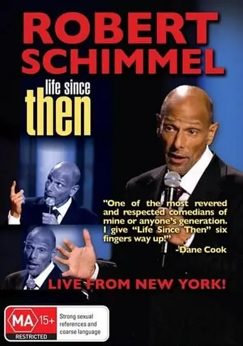 Robert Schimmel: Life Since Then (2009)