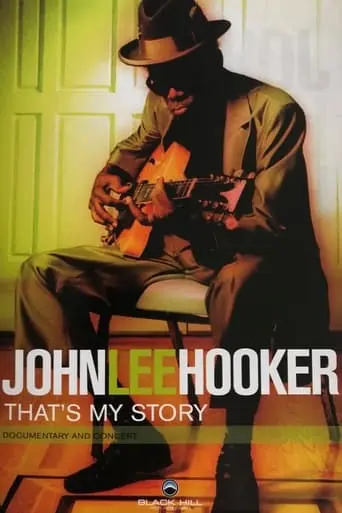 John Lee Hooker: That's My Story (2001)