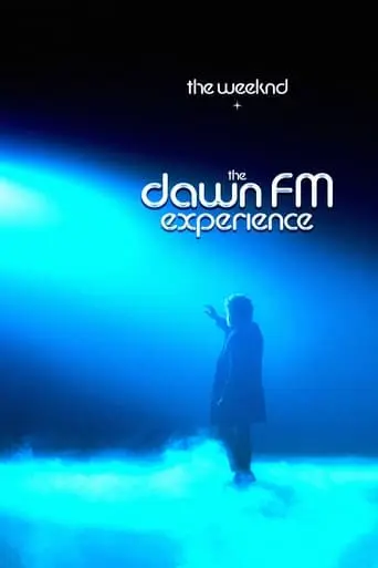 The Weeknd X The Dawn FM Experience (2022)