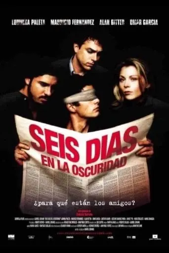 Seis Dias En La Oscuridad (2003)