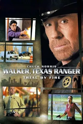 Walker, Texas Ranger: Trial By Fire (2005)