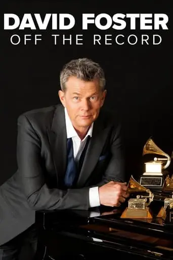 David Foster: Off The Record (2019)