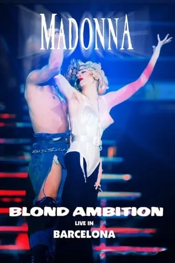 Madonna: Live! Blond Ambition World Tour 90 From Barcelona Olympic Stadium (1990)