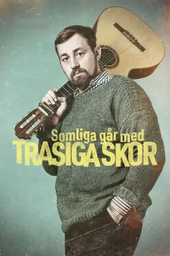 Somliga Gar Med Trasiga Skor (2023)