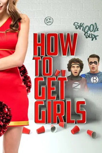 How To Get Girls (2017)