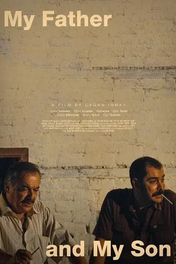 My Father and My Son (2005)
