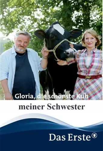 Gloria, Die Schonste Kuh Meiner Schwester (2018)