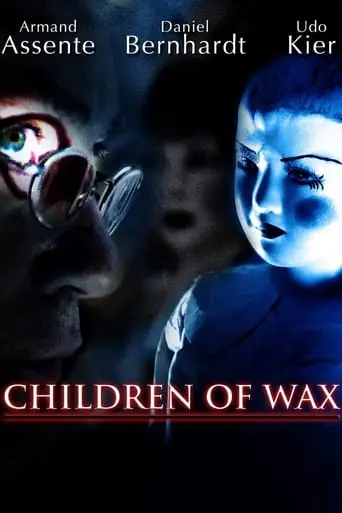 Children Of Wax (2007)