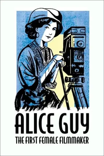 Alice Guy - L'inconnue Du 7e Art (2021)