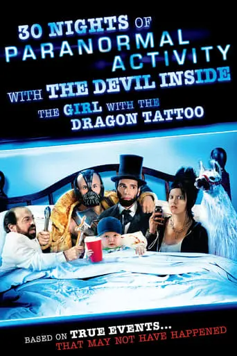 30 Nights Of Paranormal Activity With The Devil Inside The Girl With The Dragon Tattoo (2013)