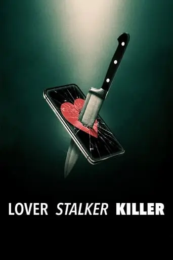 Lover Stalker Killer (2024)