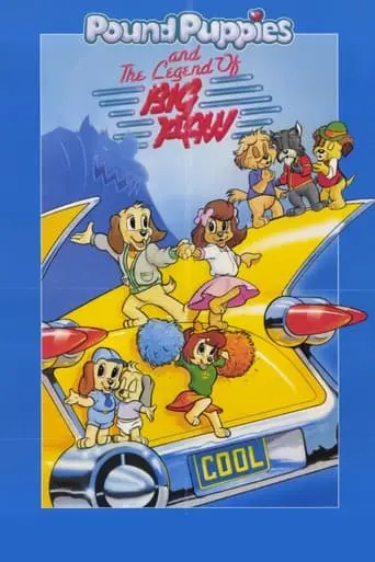 Pound Puppies And The Legend Of Big Paw (1988)