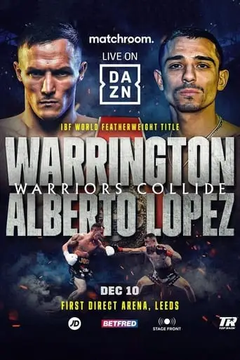 Josh Warrington Vs. Luis Alberto Lopez (2022)