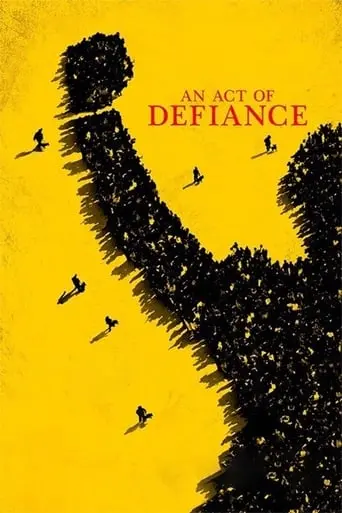 An Act Of Defiance (2017)