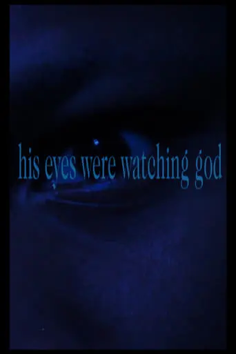 His Eyes Were Watching God (2023)