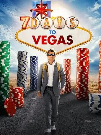 7 Days To Vegas (2019)