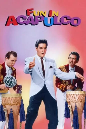 Fun In Acapulco (1963)