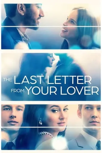 The Last Letter From Your Lover (2021)