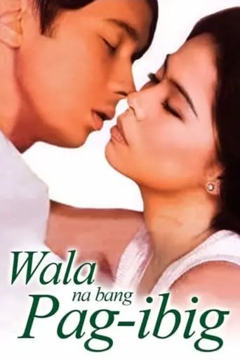 Wala Na Bang Pag-ibig? (1997)