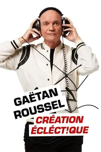 Gaetan Roussel : Creation Eclect!que Aux Francofolies De La Rochelle (2024)