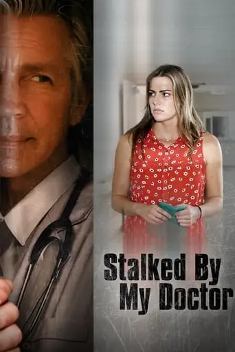 Stalked By My Doctor (2015)