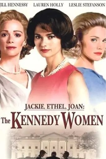 Jackie, Ethel, Joan: The Women Of Camelot (2001)