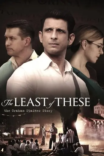 The Least Of These: The Graham Staines Story (2019)