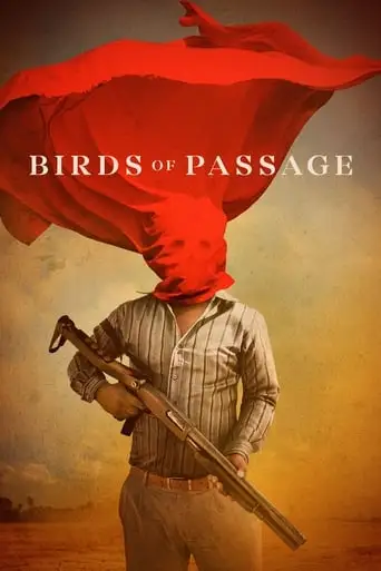 Birds Of Passage (2018)