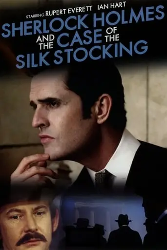 Sherlock Holmes And The Case Of The Silk Stocking (2004)