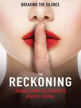 The Reckoning: Hollywood's Worst Kept Secret (2018)