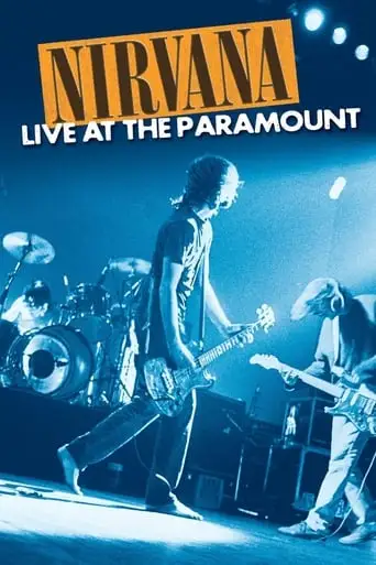 Nirvana: Live At The Paramount (2011)