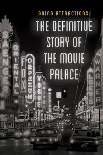 Going Attractions: The Definitive Story Of The Movie Palace (2019)