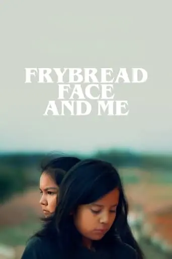 Frybread Face And Me (2023)