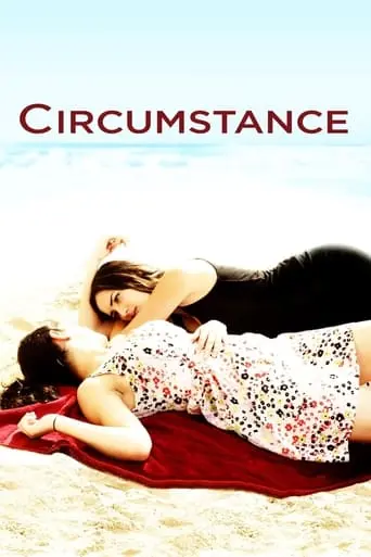 Circumstance (2011)