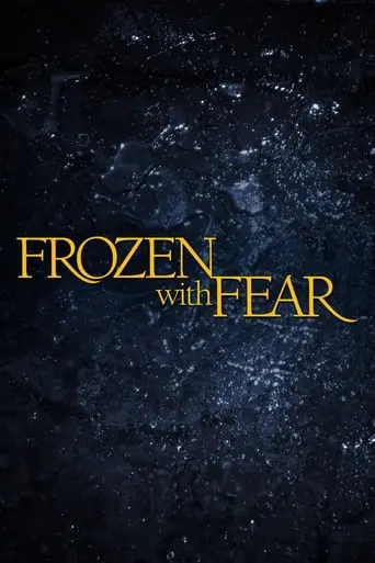 Frozen With Fear (2001)