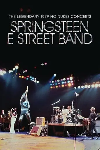 The Legendary 1979 No Nukes Concerts - Springsteen E Street Band (2021)