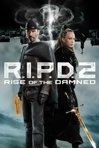 R.I.P.D. 2: Rise Of The Damned (2022)