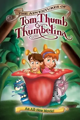 The Adventures Of Tom Thumb & Thumbelina (2002)