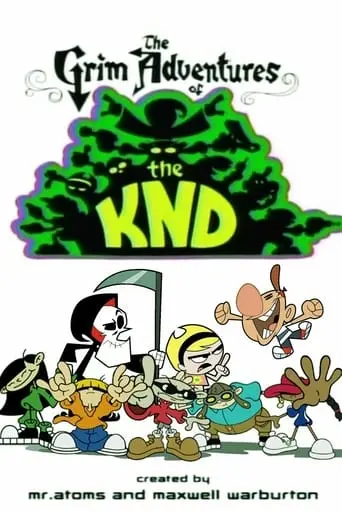 The Grim Adventures Of The KND (2007)