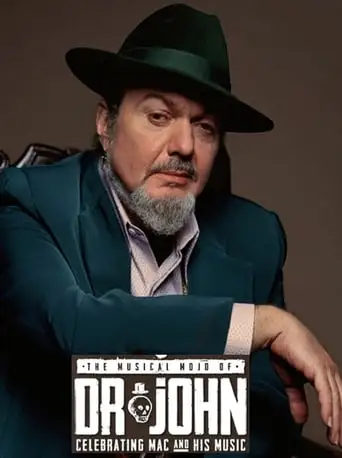 The Musical Mojo Of Dr. John: A Celebration Of Mac & His Music (2016)