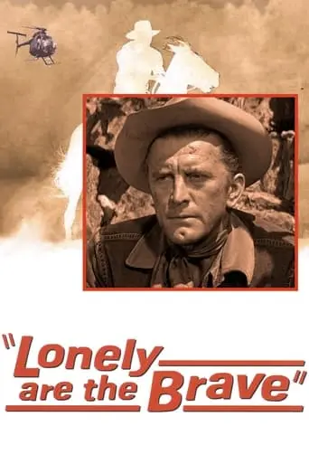 Lonely Are The Brave (1962)