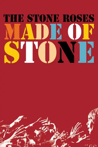 The Stone Roses: Made Of Stone (2013)