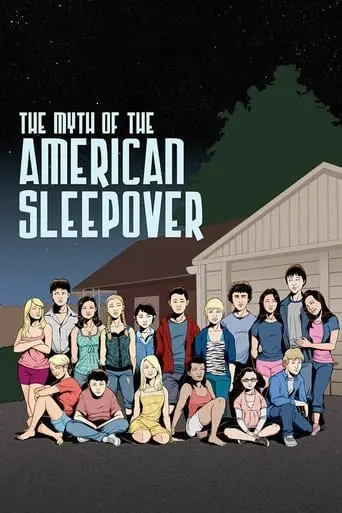 The Myth Of The American Sleepover (2011)