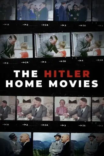 The Hitler Home Movies (2023)