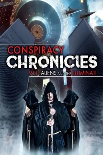 Conspiracy Chronicles: 9/11, Aliens And The Illuminati (2019)