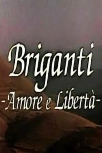 Briganti: Amore E Liberta (1994)