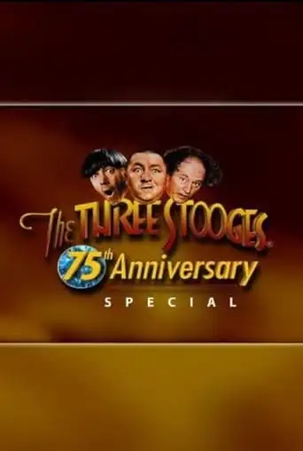 The Three Stooges 75th Anniversary Special (2003)