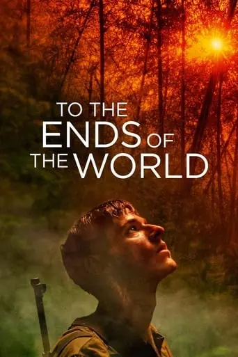 To The Ends Of The World (2018)